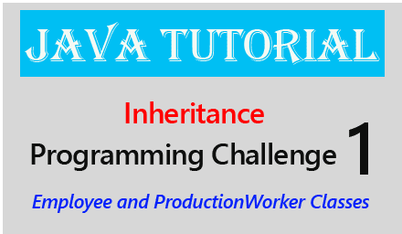 Java-Programming-Challenge-Employee-and-production-worker-classes-