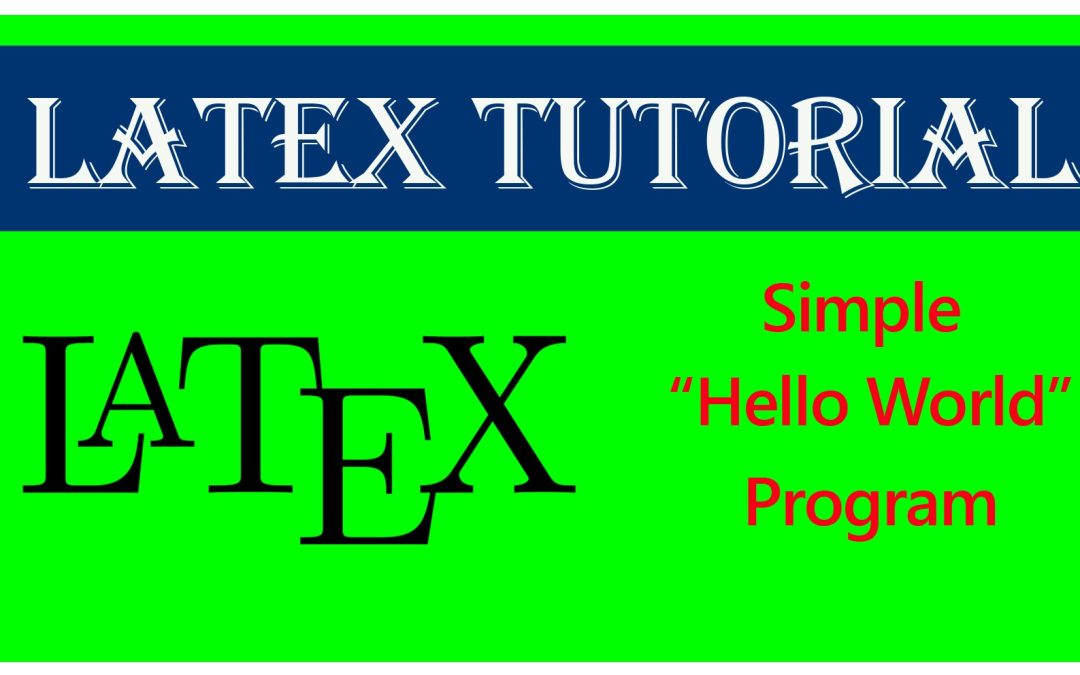 How to write a simple “Hello World” in LaTeX