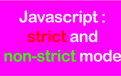 What is the difference between strict and non-strict modes in Javascript?