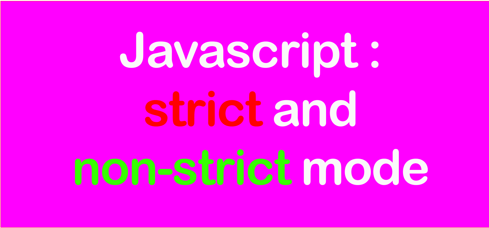 Javascript - strict and non-strict language