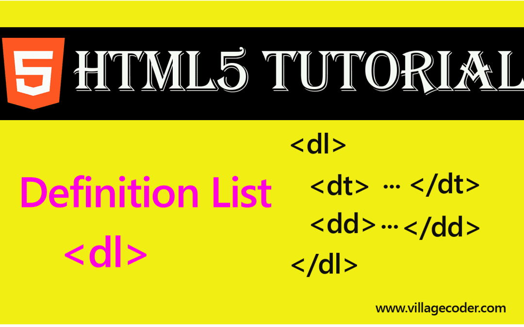 The dl tag, the definition list, in HTML5