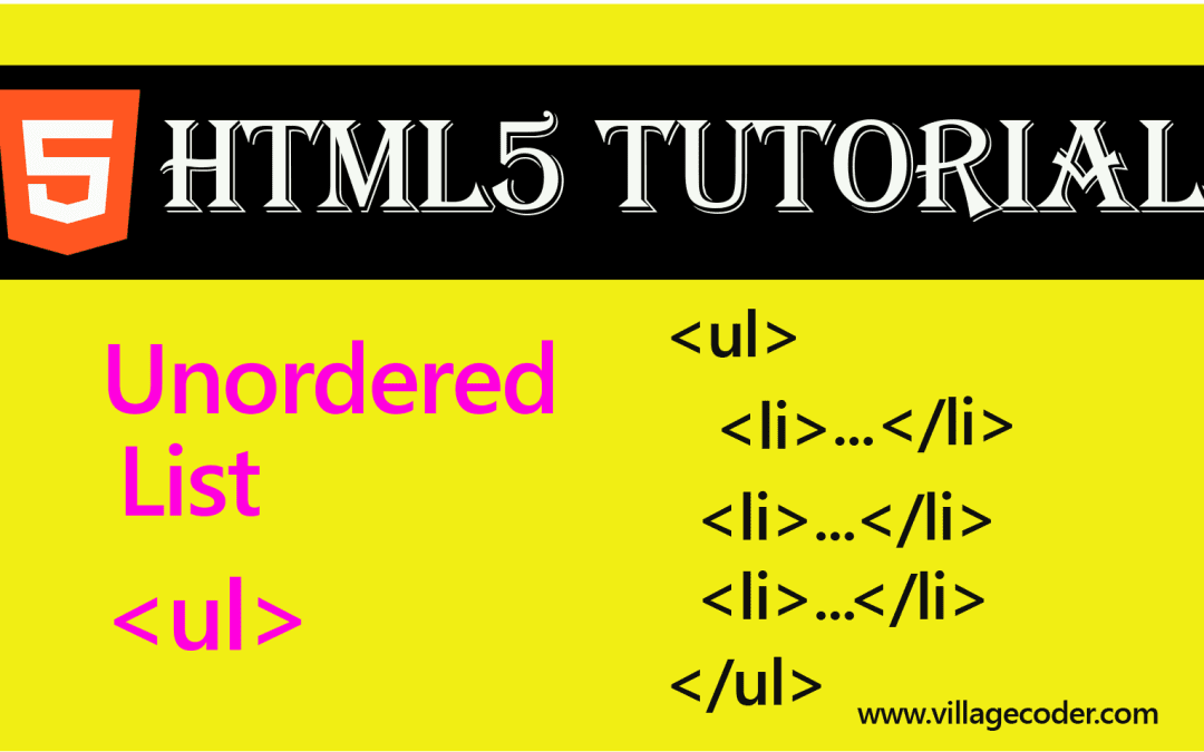 The Unordered List, ul tag, in HTML5