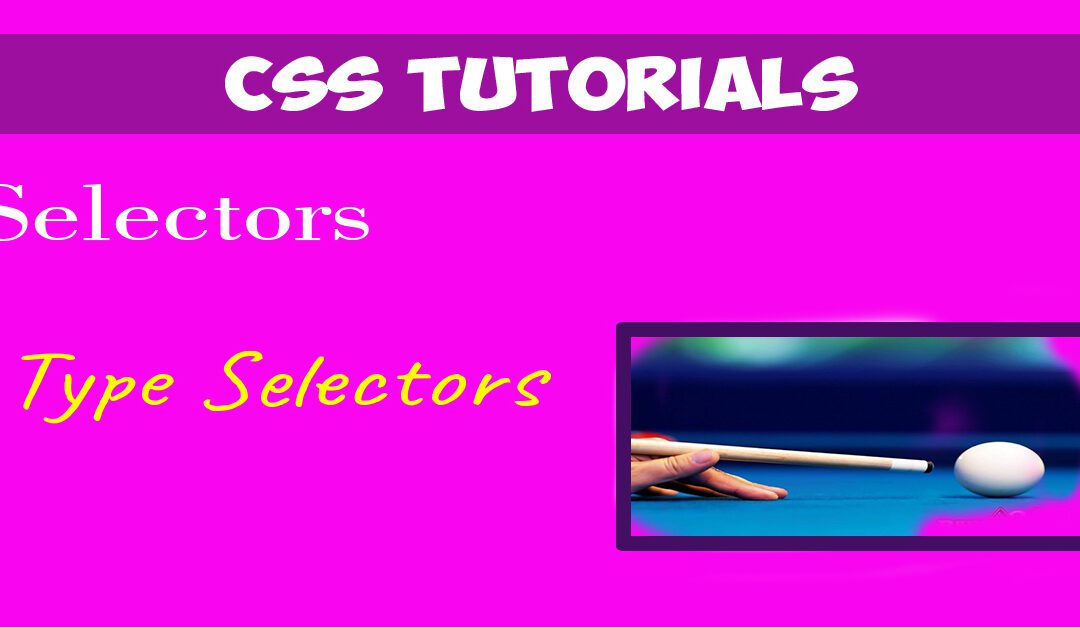 Type Selectors