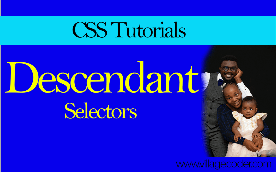 Descendant Selectors in CSS